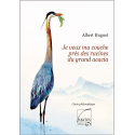 Je veux ma couche près des racines du grand acacia Huguet Albert Au Bout des Mots - Editions Abatos