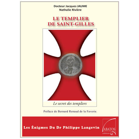 Le templier de St Gilles  Au Bout des Mots - Editions Abatos