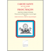 L'arche Sainte ou Le Guide du Franc-Maçon  Au Bout des Mots - Editions Abatos