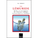La Lémuride  Et si l’histoire ne commençait pas à Sumer … Moraux Raymond Au Bout des Mots - Editions Abatos