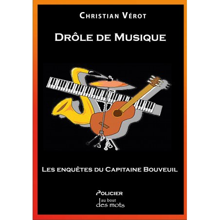 Les enquêtes du capitaine Bouveuil Drôle de musique