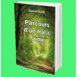 Daniel ROUX - Parcours d'un mal aimé