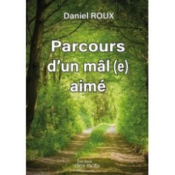 Daniel ROUX - Parcours d'un mal aimé
