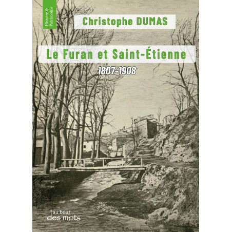 Le Furan et Saint-Étienne par Christophe DUMAS pour éditions abatos