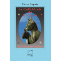 La cathédrale de Chartres Sur la trace des templiers Pierre Dupuis Au Bout des Mots - Editions Abatos