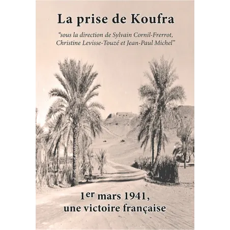 La Prise de Koufra pour la fondation de la 2e DB pour éditions abatos