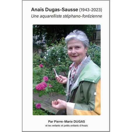 En mémoire de l'artiste Anaïs Dugas-Sausse