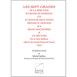 Les 7 grades de la mère loge de Marseille pour éditions abatos