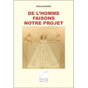 De l'Homme faisons notre Projet Geiger Richard Au Bout des Mots - Editions Abatos